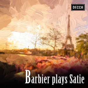 อัลบัม Barbier Plays Satie ศิลปิน Jean-Joël Barbier