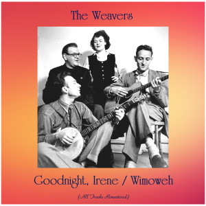 收听The Weavers的Wimoweh (Remastered 2019)歌词歌曲