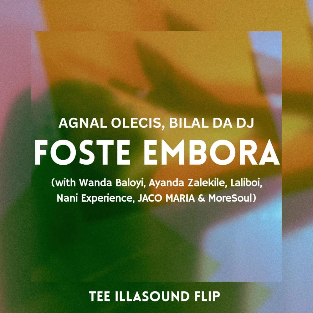 Foste Embora (with Wanda Baloyi, Laliboi, Nani Experience, MoreSoul, Ayanda Zalekile & Jaco Maria) ((Tee Illa Sound Flip) Instrumental)