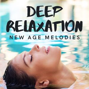 Yaskim的專輯Deep Relaxation New Age Melodies