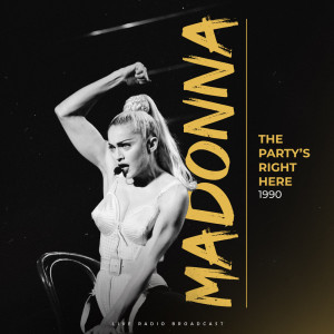 Listen to Where's The Party (Live) song with lyrics from Madonna