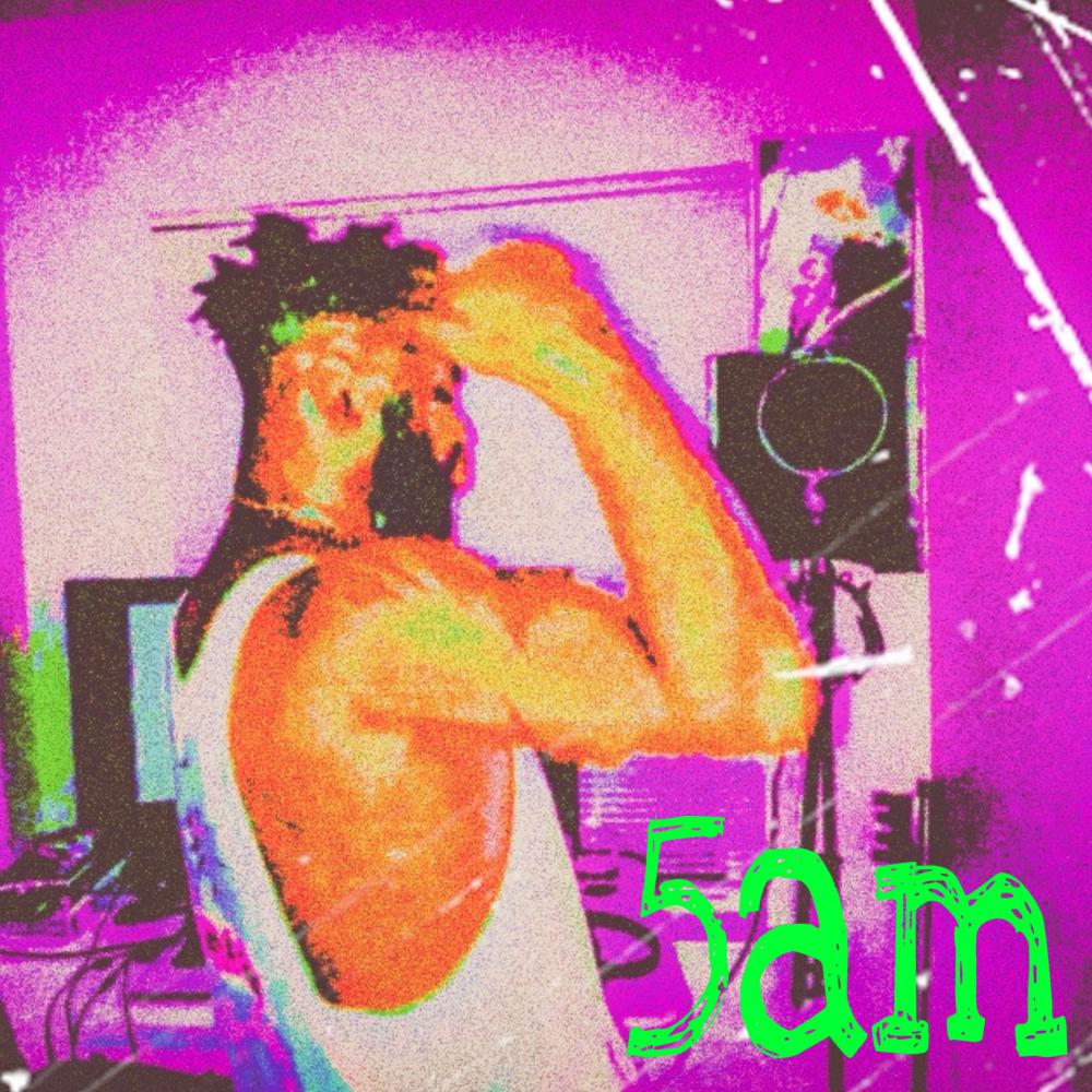 5am (Explicit)