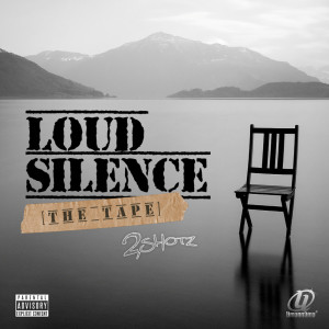 Album Loud Silence from 2Shotz