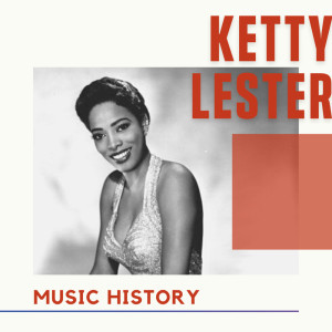 Album Ketty Lester - Music History oleh Ketty Lester