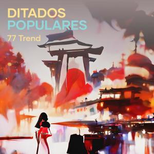 Dengarkan Ditados Populares (Explicit) lagu dari 77 Trend dengan lirik