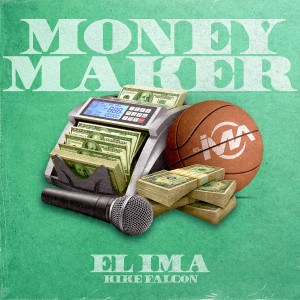 收聽EL IMA的Money Maker歌詞歌曲