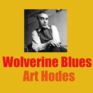 Wolverine Blues dari Art Hodes