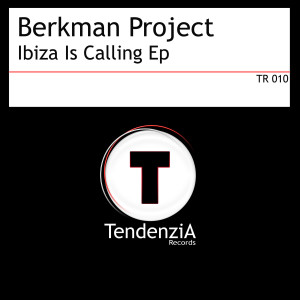 ดาวน์โหลดและฟังเพลง Ibiza Is Calling (Robert Berkman Electro Train Mix) พร้อมเนื้อเพลงจาก Berkman Project
