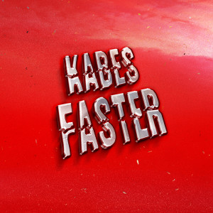 收聽Kabes的Faster歌詞歌曲