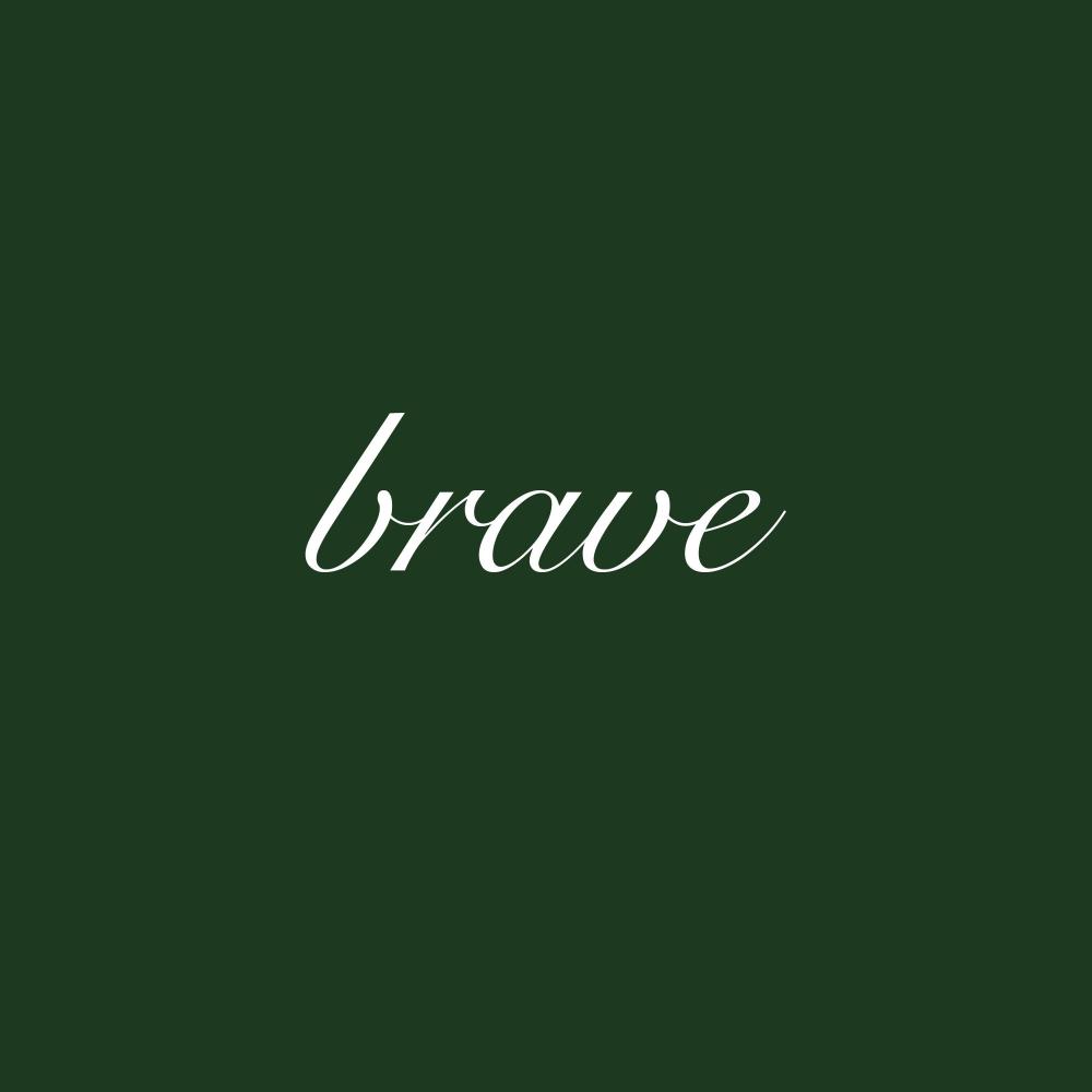 BRAVE