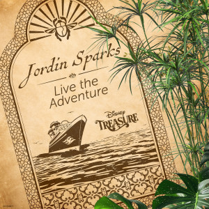 Jordin Sparks的專輯Live the Adventure (From "Disney Cruise Line"/Onboard the Disney Treasure)