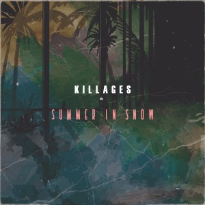 ดาวน์โหลดและฟังเพลง Summer in Snow พร้อมเนื้อเพลงจาก Killages