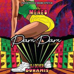 ดาวน์โหลดและฟังเพลง Pam Pam พร้อมเนื้อเพลงจาก Dj Dever