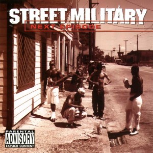 收聽Street Military的Episode (Explicit)歌詞歌曲