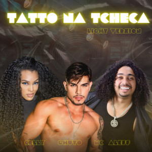 Dengarkan lagu Tatto na Tcheca (Light|Explicit) nyanyian Ghuto dengan lirik