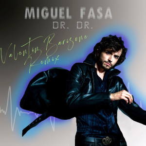 Miguel Fasa的专辑Dr. Dr. (Remix)