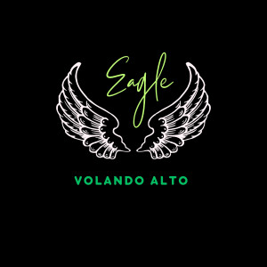 Album Volando Alto oleh Eagle