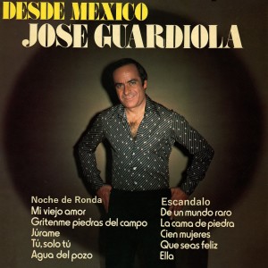 Album Desde Mexico from Jose Guardiola