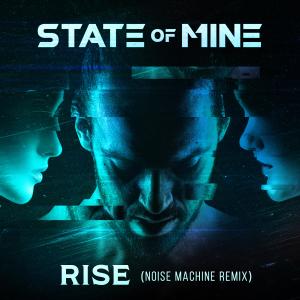 ดาวน์โหลดและฟังเพลง Rise (Remix) พร้อมเนื้อเพลงจาก State Of Mine