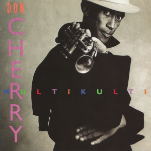 收聽Don Cherry的Rhumba Multikulti歌詞歌曲