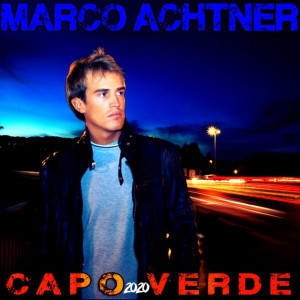 Dengarkan lagu Capoverde 2020 nyanyian Marco Achtner dengan lirik