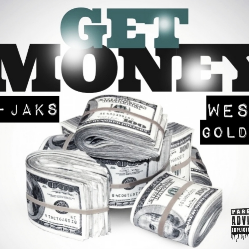 Get money(feat. West goldie) (Explicit)