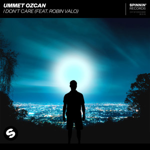 收聽Ummet Ozcan的I Don't Care (feat. Robin Valo)歌詞歌曲