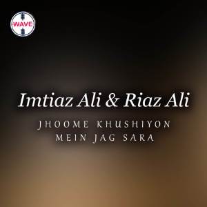 ดาวน์โหลดและฟังเพลง Jhoome Khushiyon Mein Jag Sara พร้อมเนื้อเพลงจาก 季雨熙