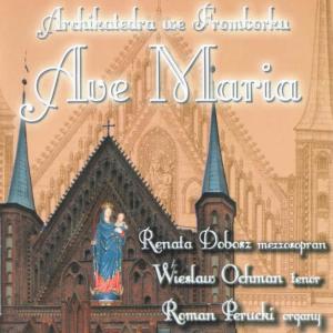Wieslaw Ochman的專輯Ave Maria: Music from Archcathedral in Frombork