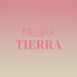 Various的专辑Negra Tierra