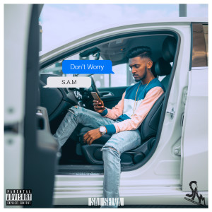 Album Don't Worry from S.A.M
