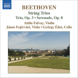 อัลบัม Beethoven, L. Van: String Trios (Complete), Vol. 1  - Opp. 3 and 8 ศิลปิน Attila Falvay