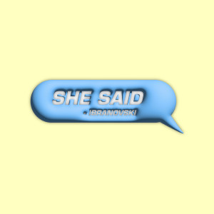 Album She Said from Ibranovski