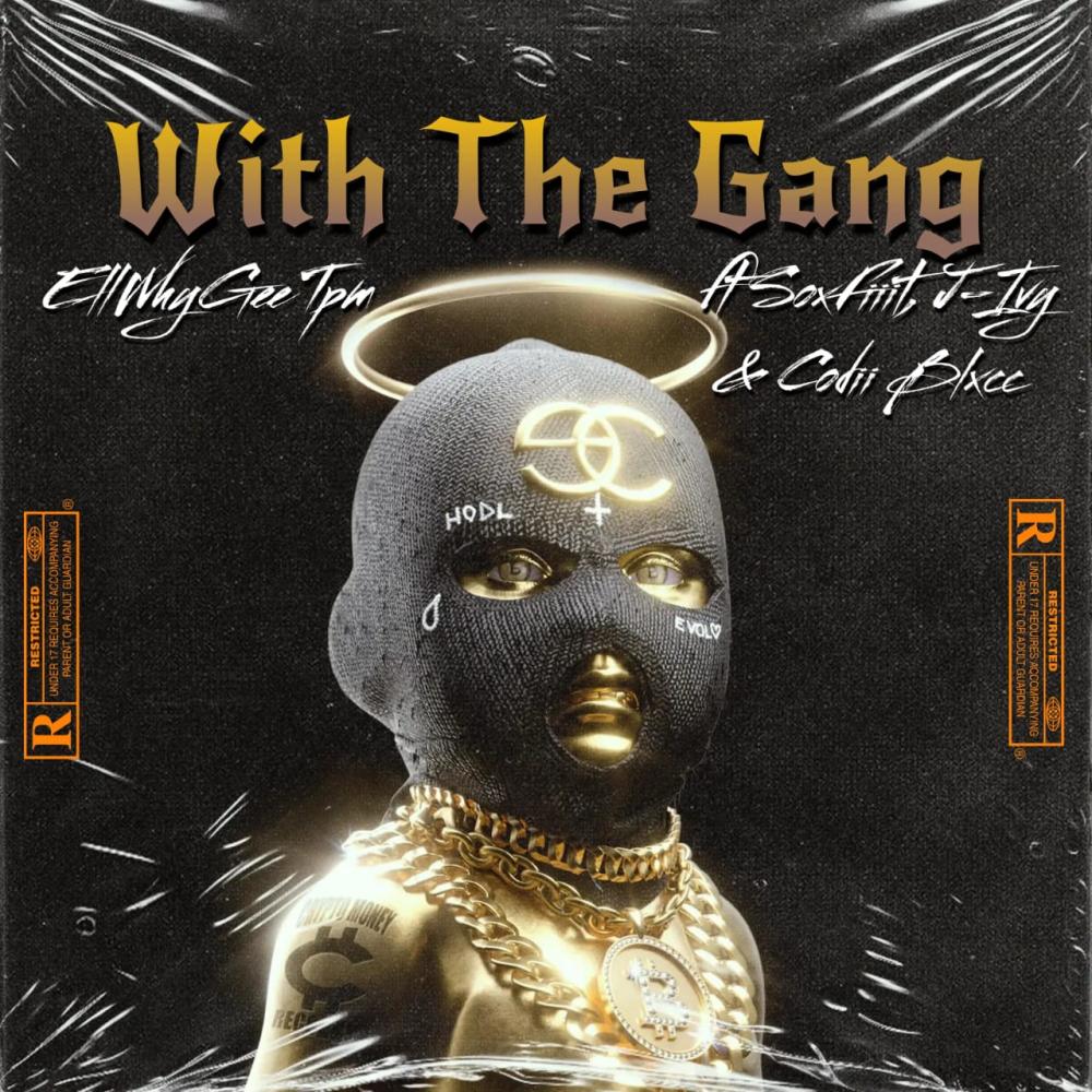 With the gang (feat. Soxfit, Codii Blxcc & My friend is jivvione) (Explicit)