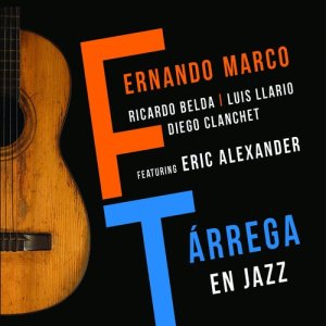 อัลบัม Tárrega en Jazz ศิลปิน Fernando Marco