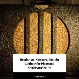 Album Beethoven : Concerto No. 3 in C Minor for Piano and Orchestra Op. 37 from Glenn Gould