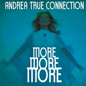อัลบัม More, More, More ศิลปิน Andrea True Connection