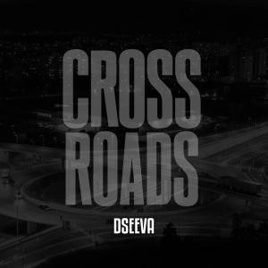 Dseeva的專輯Crossroads (Explicit)