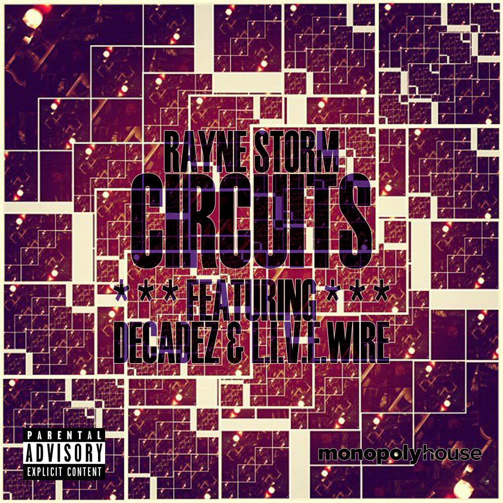 Circuits (feat. Decadez & L.I.V.E.Wire) (Explicit)