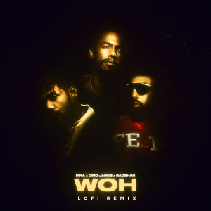 อัลบัม WOH (Lofi Remix) ศิลปิน Badshah