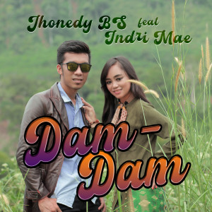 Listen to Dam-Dam song with lyrics from JHONEDY BS