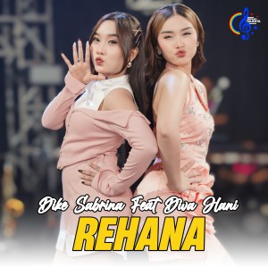 收听Dike Sabrina的Rehana歌词歌曲