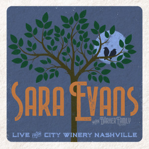 อัลบัม The Barker Family Band (Live from City Winery Nashville) ศิลปิน Sara Evans