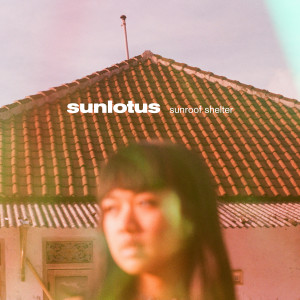 Listen to Sunroof Shelter song with lyrics from Sunlotus