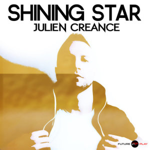 ดาวน์โหลดและฟังเพลง Shining Star (Radio Edit) พร้อมเนื้อเพลงจาก Julien Creance