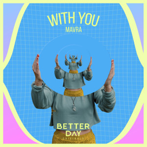 ดาวน์โหลดและฟังเพลง With You (Extended Mix) พร้อมเนื้อเพลงจาก Mavra