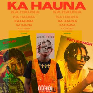 收听Joefes的Ka Hauna (Explicit)歌词歌曲