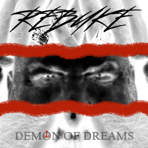 Rebuke的專輯Demon of Dreams