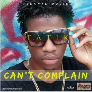 收聽Tatik的Can't Complain歌詞歌曲