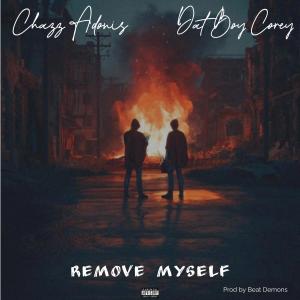 Chazz Adonis的專輯Remove Myself (Explicit)